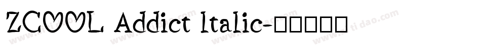 ZCOOL Addict ltalic字体转换